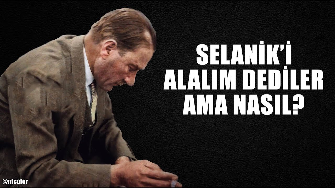 Selanik Nasıl Kaybedildi? Atatürk'ün Gözyaşları