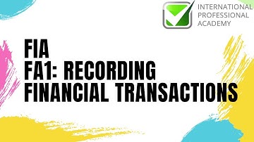 FiA FA1: Chapter 1: Business Transactions and Documentation