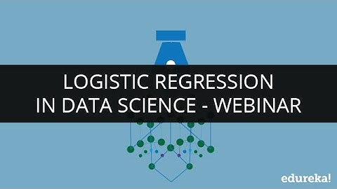 Logistic Regression in Data Science | Edureka