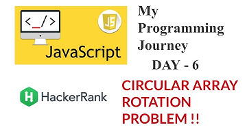 Javascript questions | Circular array rotation | Hackerrank | My Programming Journey Day 6