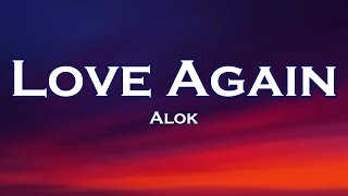 Alok - Love Again (Lyrics) feat. Alida Resimi