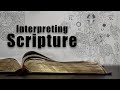 The Key to How I Interpret Scripture