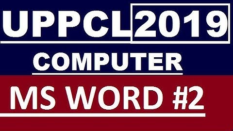 UPPCL COMPUTER LECTURE-8 | MS WORD | Uppcl technician new vacancy 2019