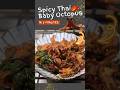 How to Cook Spicy Thai Baby Octopus #shots #babyoctopus