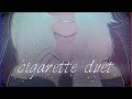 Cigarette Duet - Luna and Charlie [The two wings]