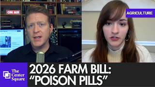 'Poison pills': Environmentalists, lawmakers criticize the 2026 farm bill