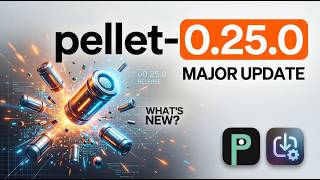 Pellet 0.25.0 Gets A NEW Grid View!