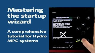 Mastering the startup wizard: A comprehensive tutorial for Hydro MPC systems