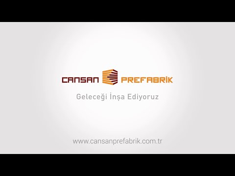 Cansan Prefabrik Tanıtım Videosu TR