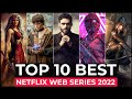 Top 10 Best Netflix Series To Watch In 2022 | Best Web Series On Netflix 2022 | Top Netflix Series