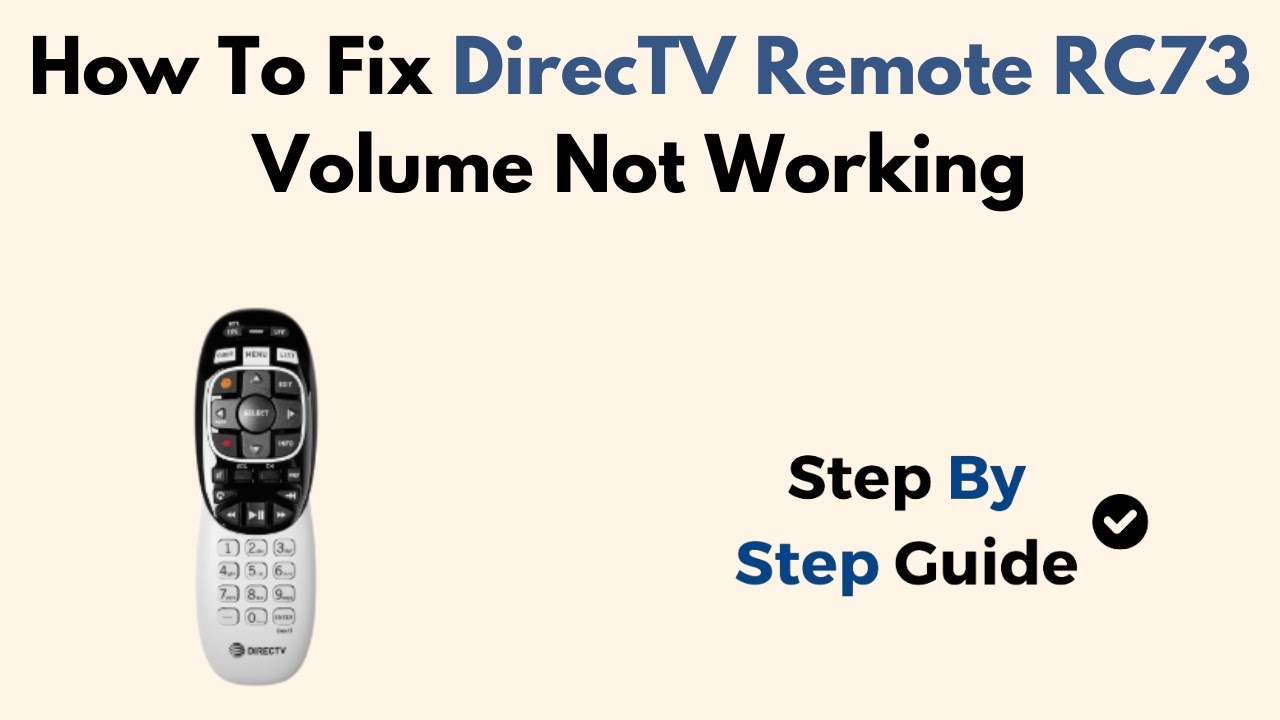 Directv Remote Volume Not Working Rc73: Quick Fixes That Work