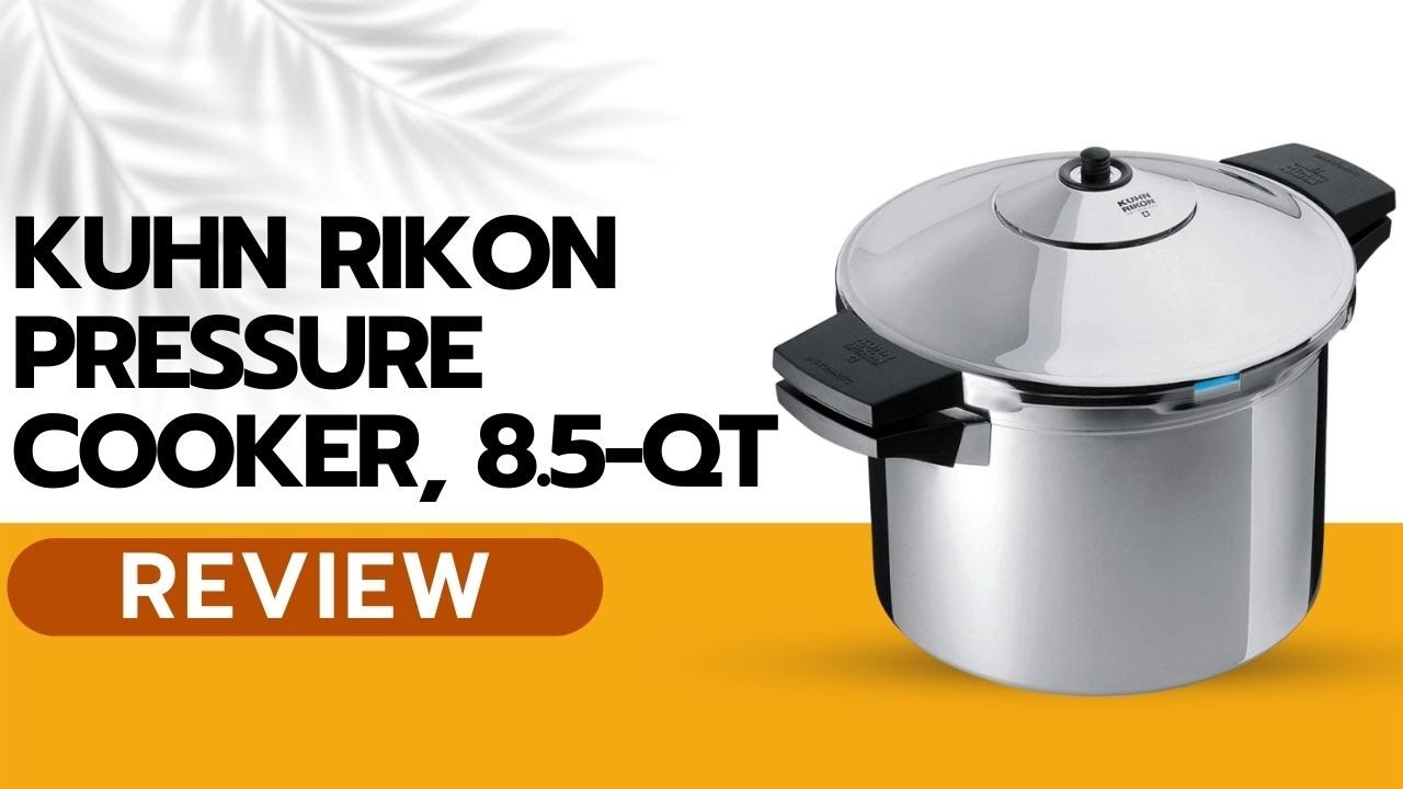 Pressure Cooker Review: Kuhn Rikon Duromatic – hip pressure cooking