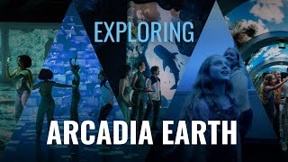 Exploring Arcadia Earth