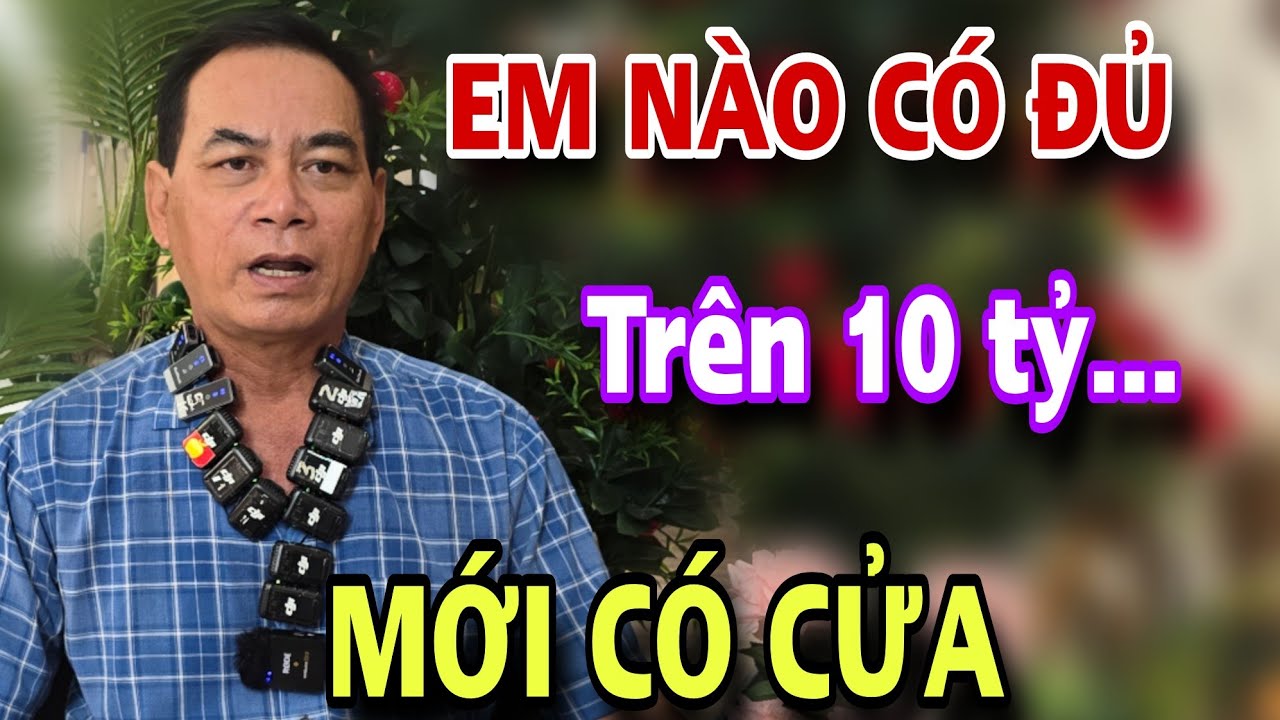 CÓ CỬA ĐẾN VỚI ANH nếu em nào đủ 15 t.ỷ cái kết BẬT NGỬA