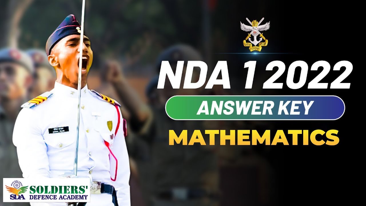 NDA 1/2022 Answer Key 10 April 2022 | Maths Video Solution | Paper Analysis (Paper I- MATHS ) by SDA