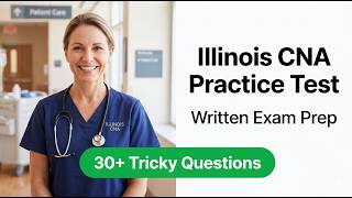 Pass Your 2026 Illinois CNA Exam INACE Written Test Practice Review