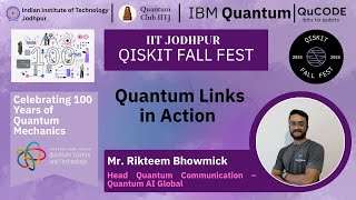 Quantum Communication with Mr. Rikteem Bhowmick | Qiskit Fall Fest 2025 @ IIT Jodhpur