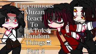 Uppermoons Muzan React To Random Thingspart 2Demon Slayer Spoilers