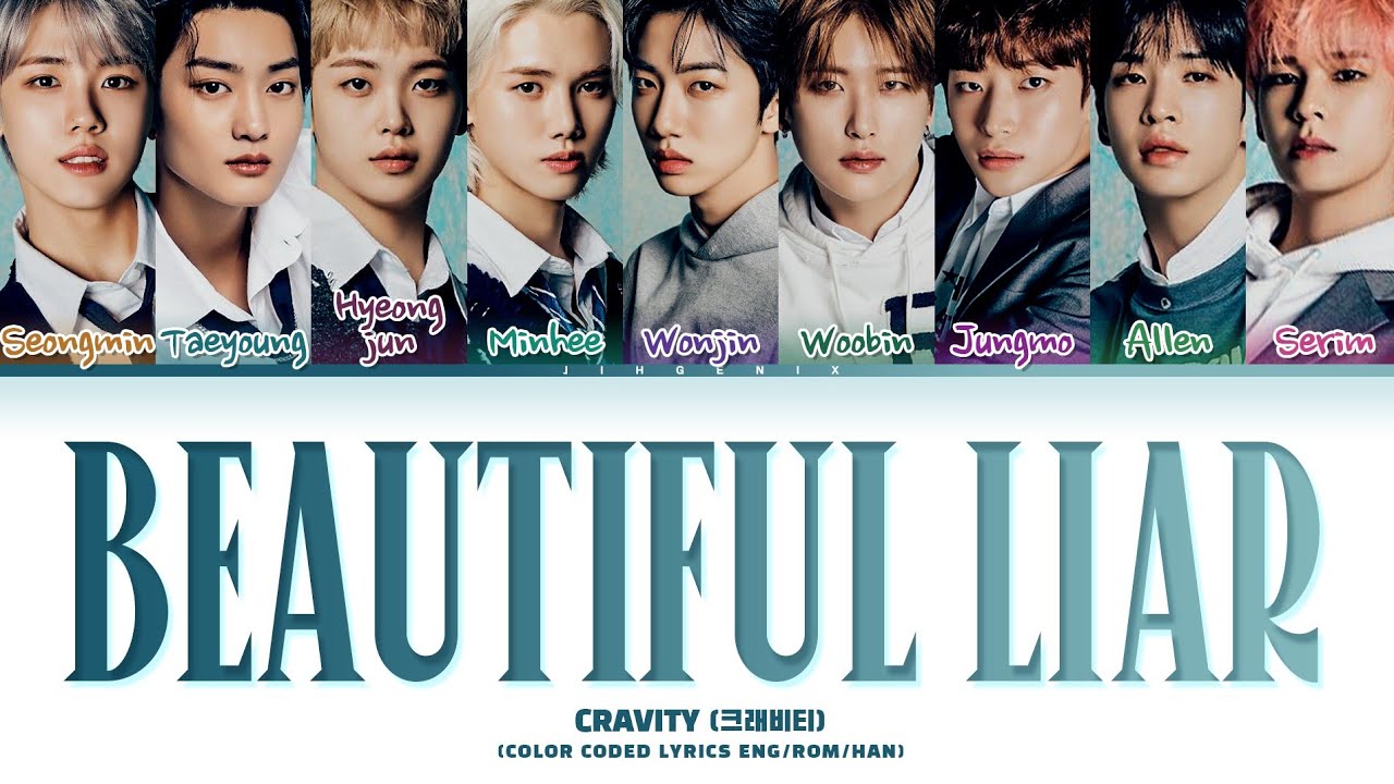 [Requested] How Would CRAVITY Sing - 'Beautiful Liar' (Color Coded Eng ...