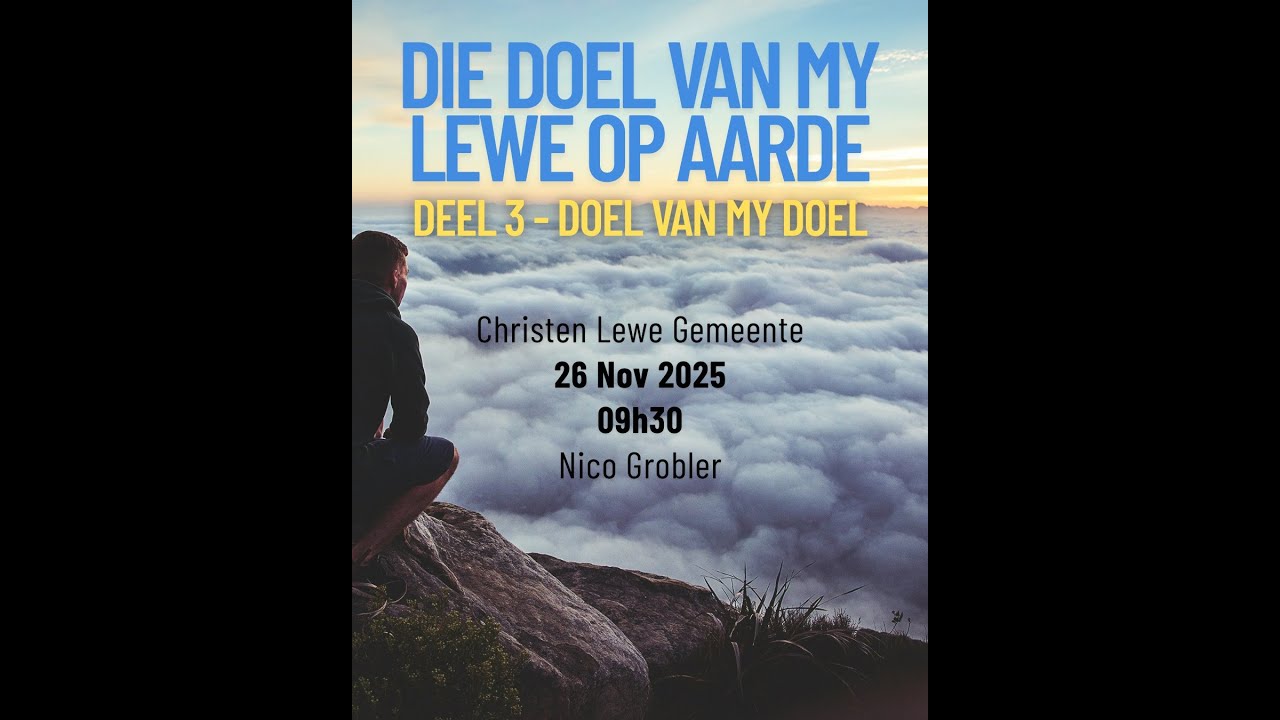 Die doel van my lewe deur Ps Nico Grobler