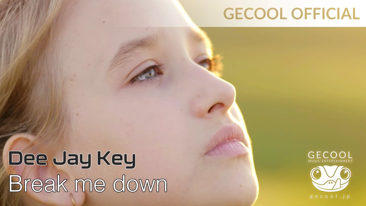 Dee Jay Key - Break me down  [Official Video]