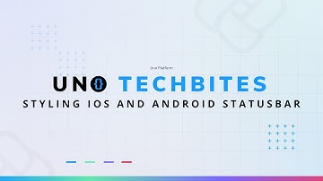 How to Style your iOS and Android StatusBar | Uno Tech Bites