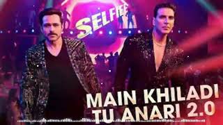 MAIN KHILADI (Selfiee) - Akshay Kumar | Emraan Hashmi | Anu Malik | Tanishk | Udit N❘ Abhijeet |