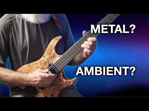 Metal Guitars Make the Best Ambient Sounds?
