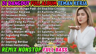 Download lagu DJ REMIX DANGDUT 2 JAM NONSTOP 2025 PALING ENAK 🔥 BASS-NYA EMPUK BANGET COCOK BUAT TEMAN KERJA!