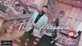 Harmz Matharu - Tera Deewana Feat. Dxl Music Video Latest Punjabi Music 2025