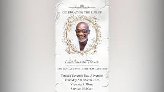 A Service of thanksgiving for the life of Charlesworth Thomas