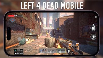 Left 4 Dead Mobile Like Zombie FPS | Gameplay (Android/ iOS)