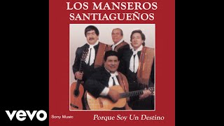 Los Manseros Santiagueños - Porque Soy un Destino (Official Audio)