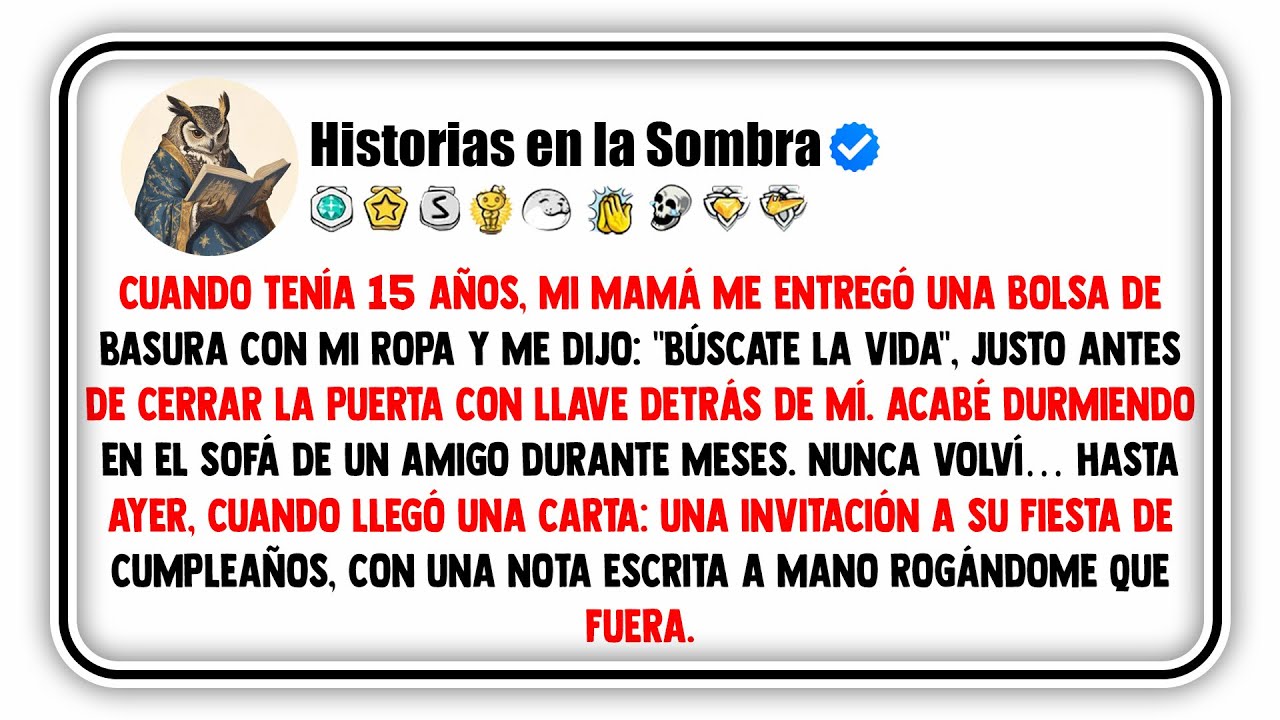 Cuando tenía 15 años, mi mamá me entregó una bolsa de basura con mi ropa y me dijo...