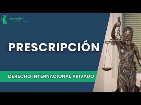 Prescripción en el Derecho Internacional Privado