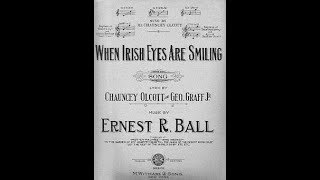 John McCormack ~ When Irish eyes are smiling. 1916