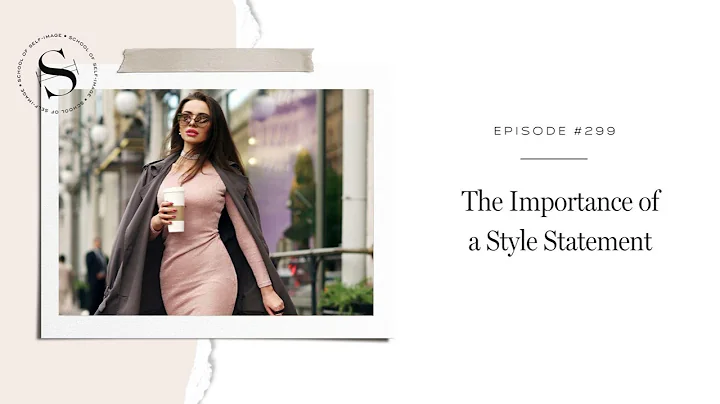 299: The Importance of a Style Statement