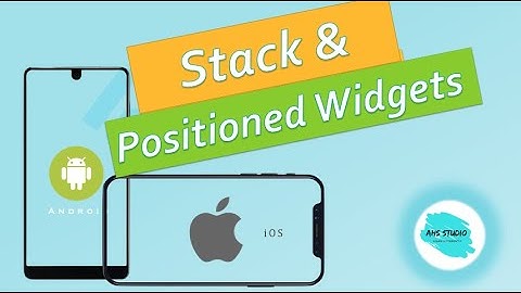 Flutter Tutorial: Using Stack and Positioned Widgets