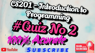 CS201 Quiz 2 solution spring 2022, CS201 - Introduction to Programming #cs201 #online #CS201 #quiz