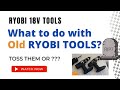 Unlocking the Power - Reviving old Ryobi Cordless 18V Tools (is it possible?)