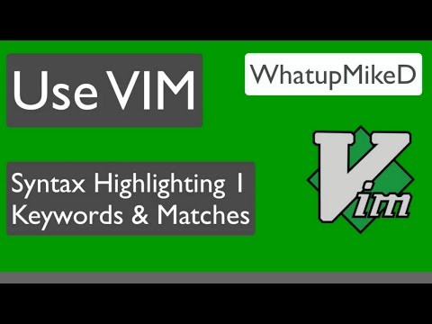 Use VIM: Syntax Keywords & Matches