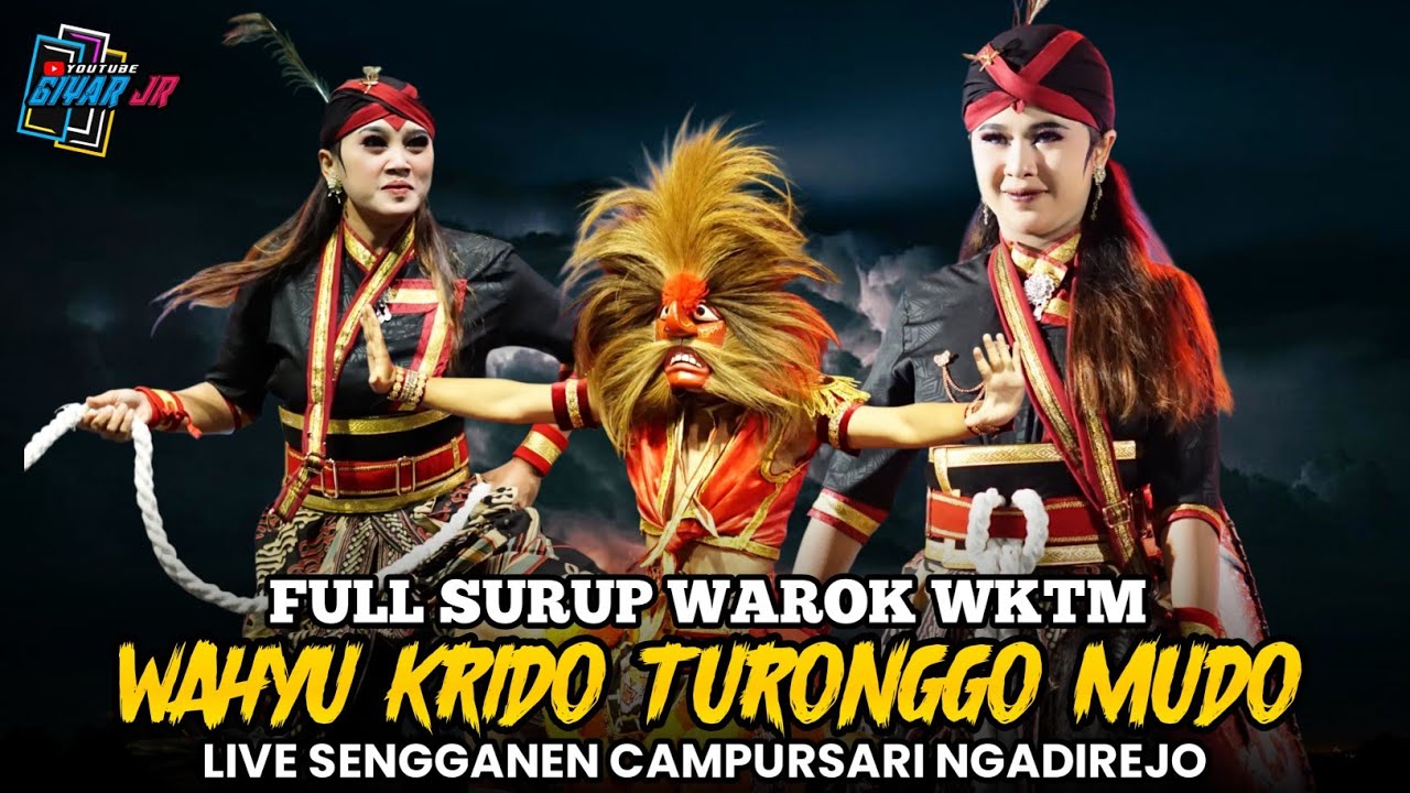 FULL SURUP!! WAROK WKTM WAHYU KRIDO TURONGGO MUDO BRONGKOL LIVE SENGGANEN CAMPURSARI NGADIREJO