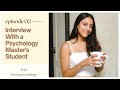 Ep 2: Interview With a Psychology Master&#39;s Student | Neuropsychology