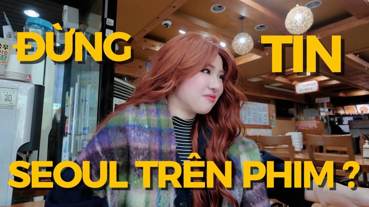 VLOG 7 | ĐỪNG TIN SEOUL TRÊN PHIM… SỰ THẬT Ở JONGNO 🇰🇷