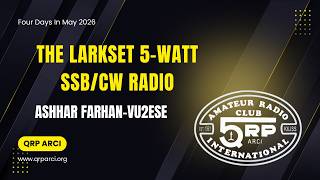 FDIM 2026 - The LARKSet 5-watt SSB/CW Radio