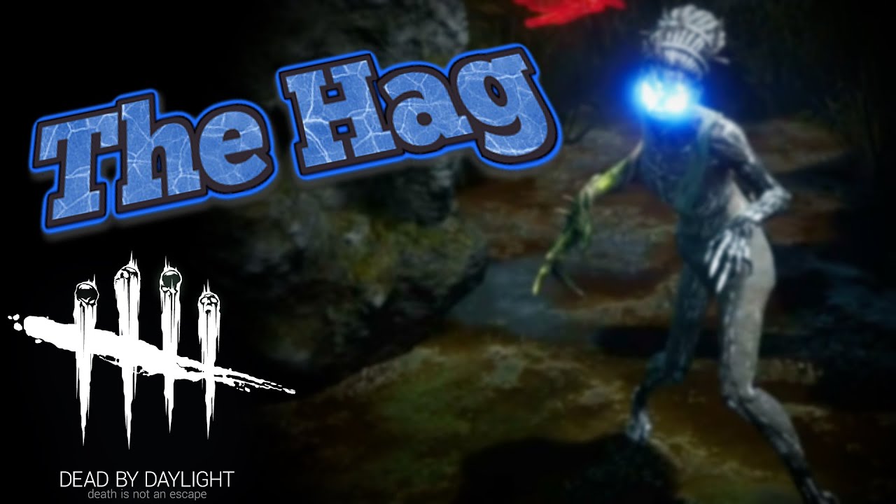 THE HAG PRACTICE | GAMEPLAY | DEAD BY DAYLIGHT - YouTube