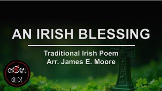 Irish Blessing Lyric Video (Arr James Moore)