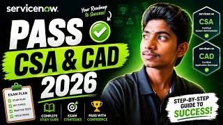 ServiceNow CSA & CAD Exam Guide 2026 | Everything You Need to Pass