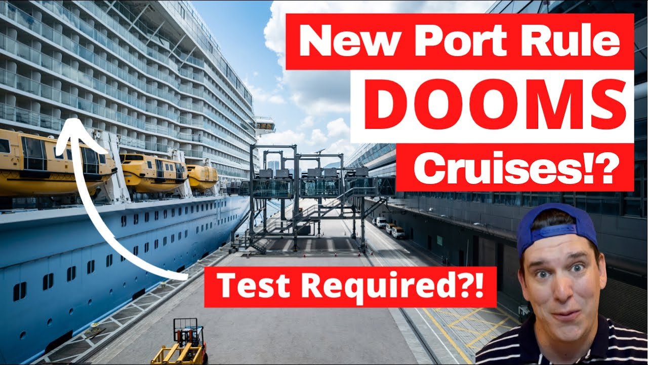Cruise News | New Cruise Port Rule could DOOM Cruises