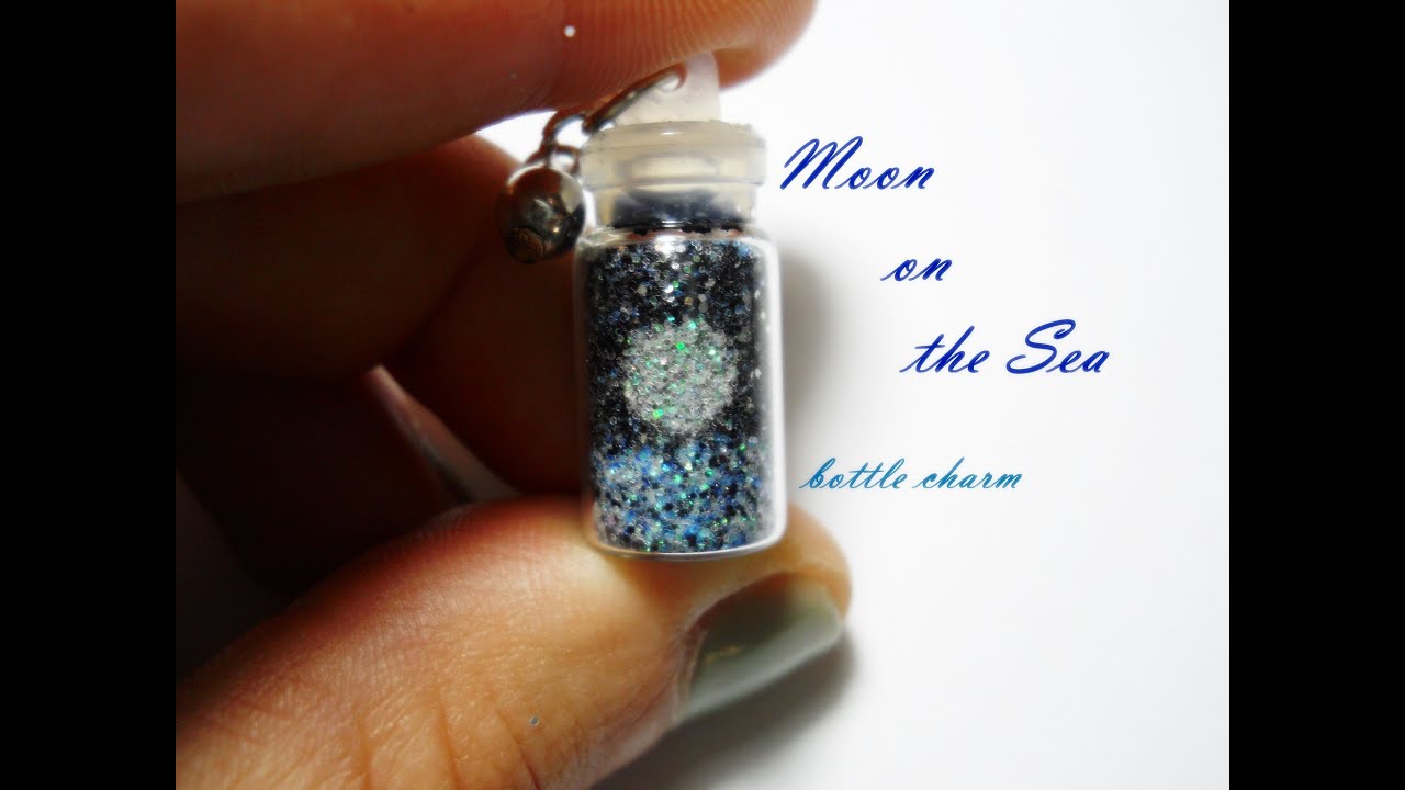 ☾ Moon on the Sea ♒ Bottle Charm ☆♒☾ How to ∽ Tutorial